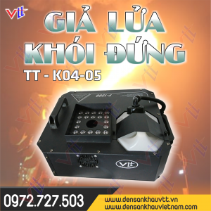 GIẢ LỬA - KHÓI ĐỨNG